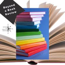 a stack of books with a rainbow of covers over photo of an open book with a black bookmark icon that reads beyond a book review via canva
